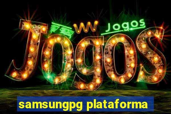 samsungpg plataforma